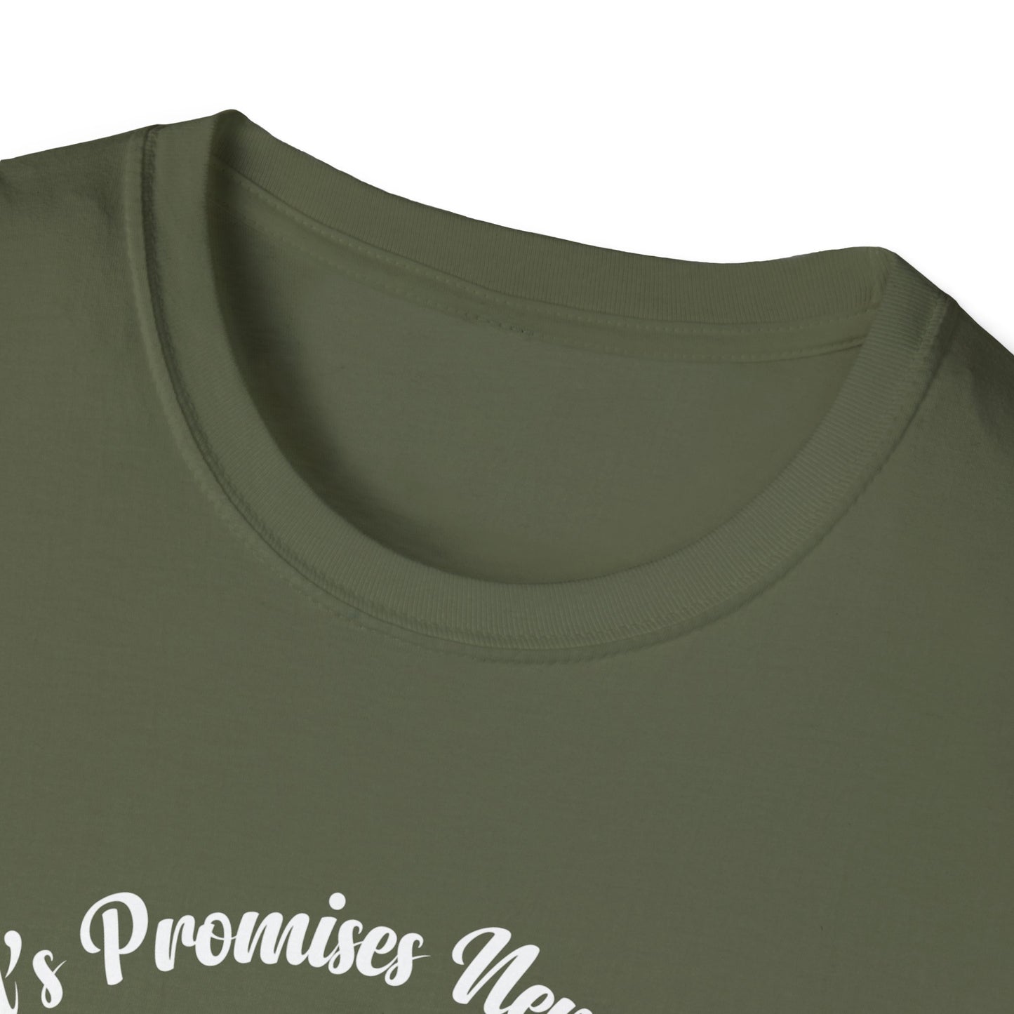 God's Promises Never Fail (Joshua 21:45) T-Shirt