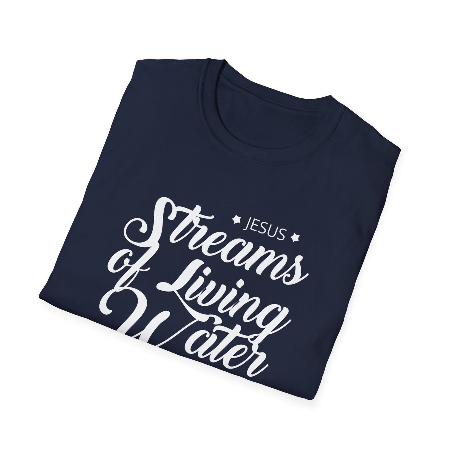 Jesus, Stream Of Living Water: Never Thirst Again T-Shirt