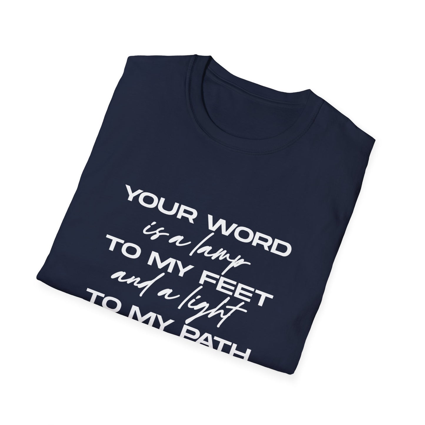 Your Word Is A Lamp To My Feet T-Shirt