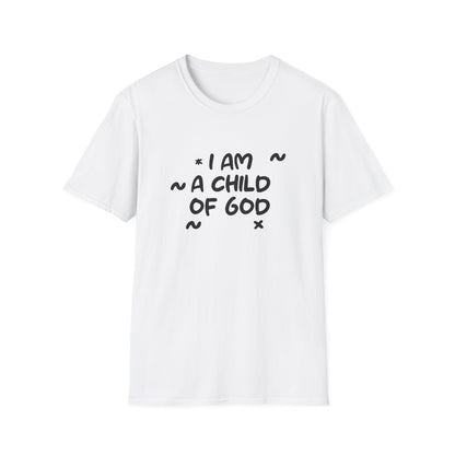 I Am A Child Of God T-Shirt