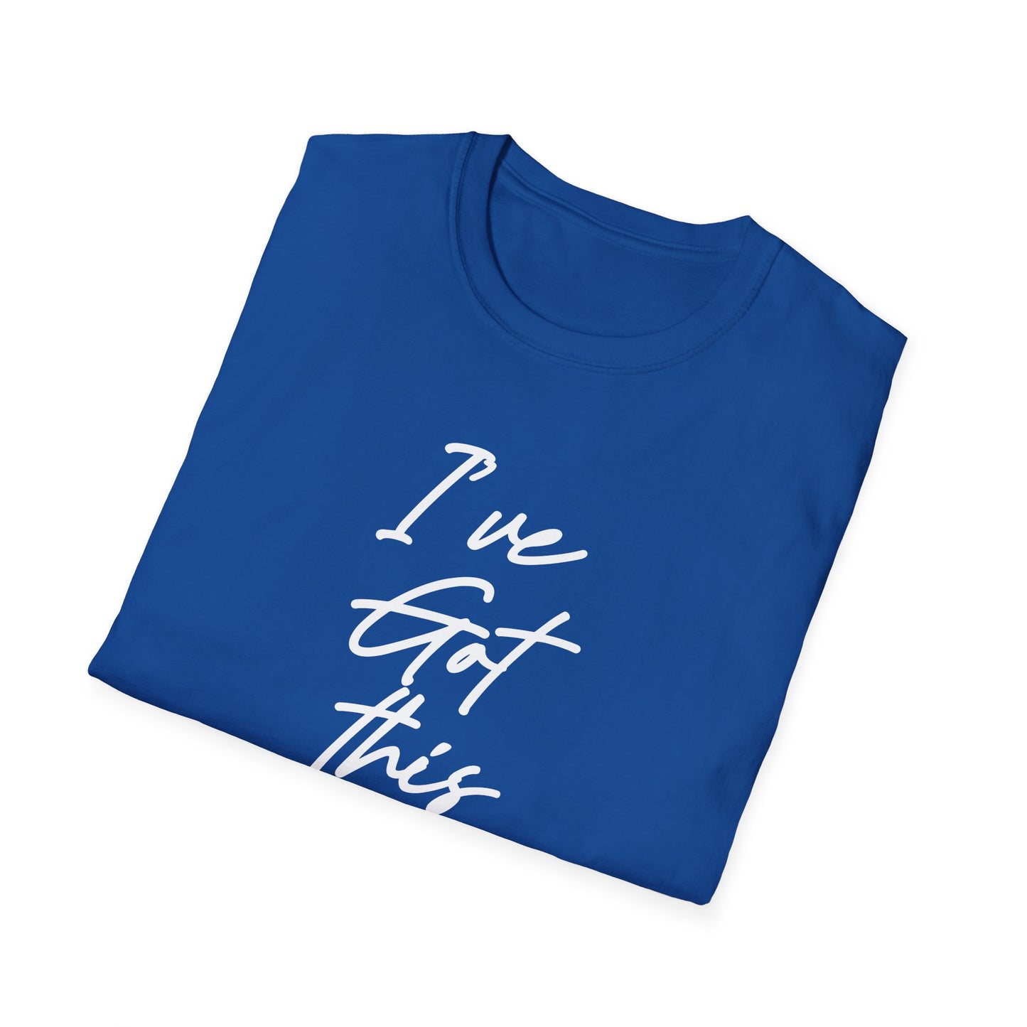 I've Got This -God T-Shirt