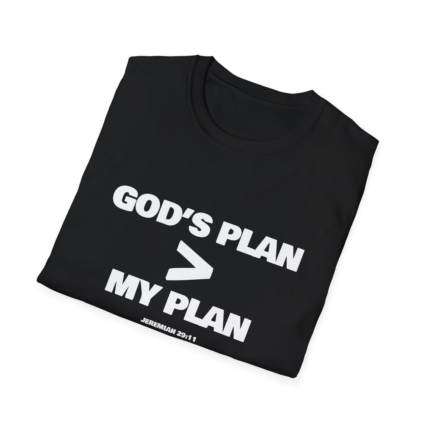 God's Plan > My Plan T-Shirt