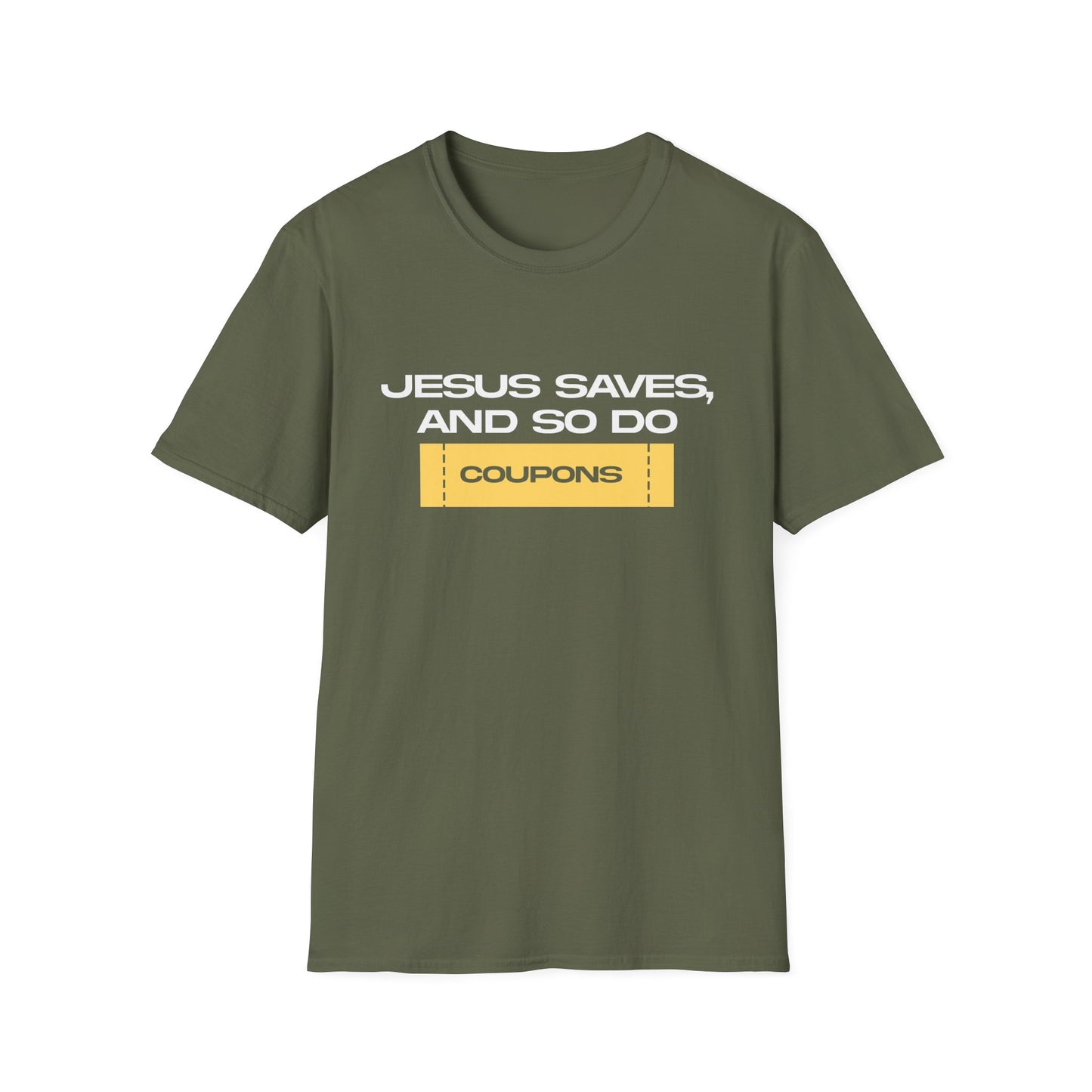 Jesus Saves And So Do Coupons T-Shirt