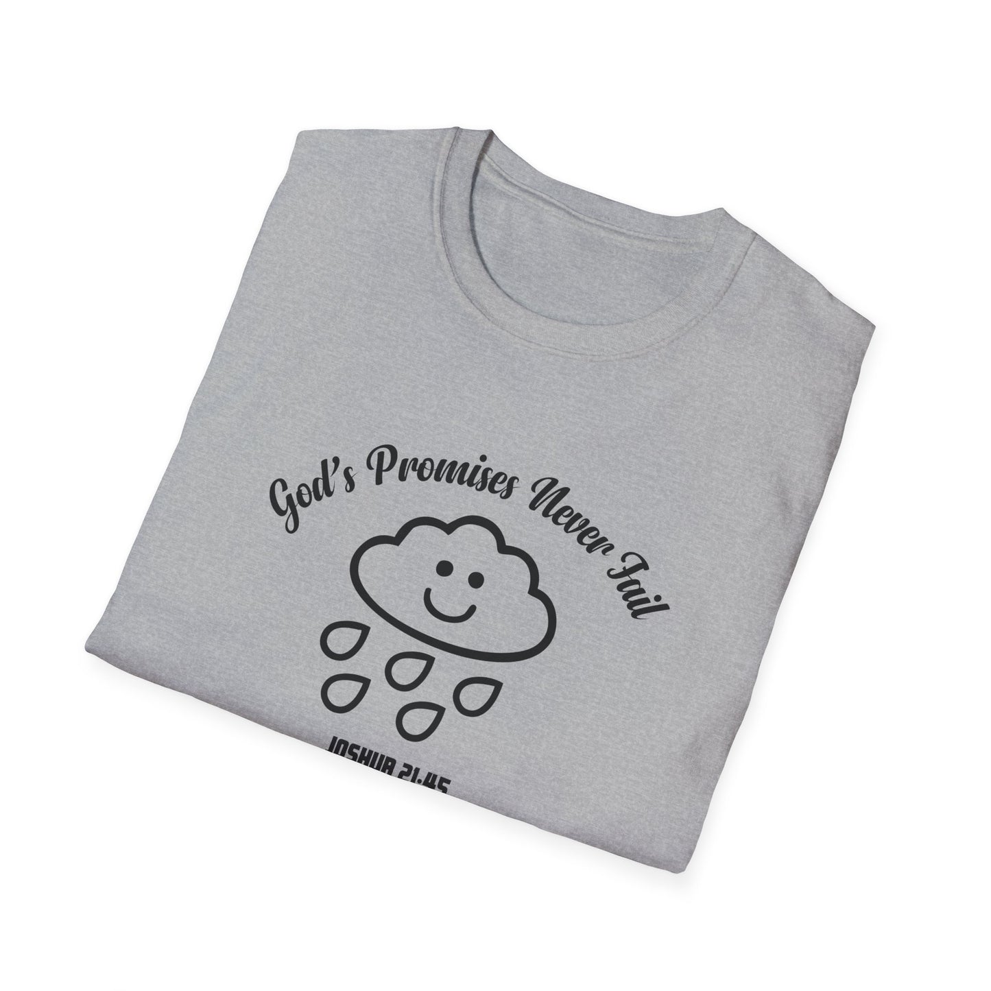 God's Promises Never Fail (Joshua 21:45) T-Shirt