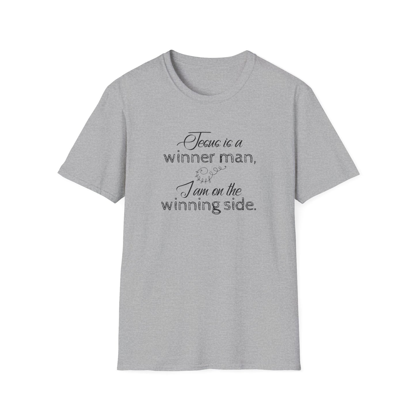 Jesus Is A Winner Man And I'm On The Winning Side T-Shirt