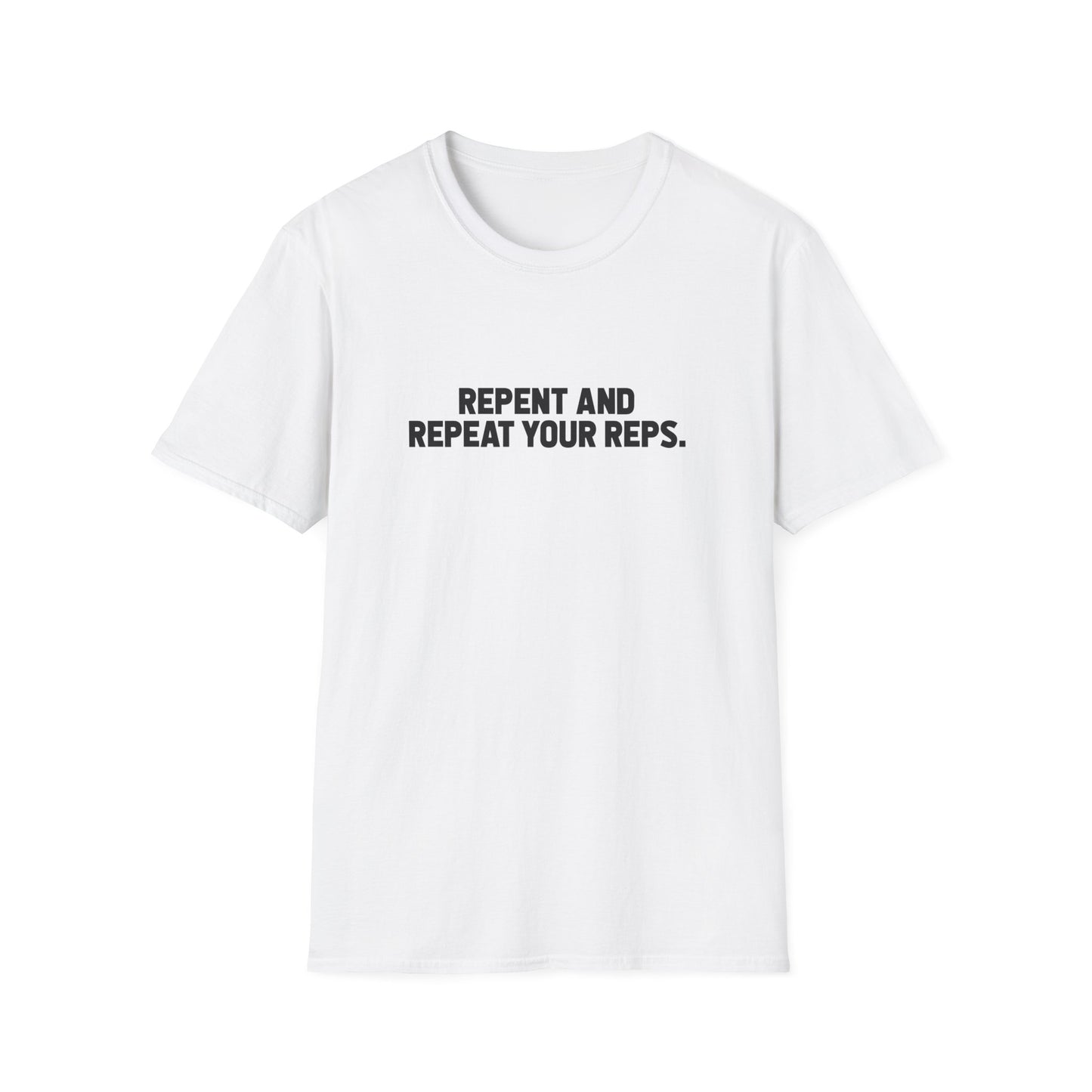 Repent And Repeat Your Reps T-Shirt