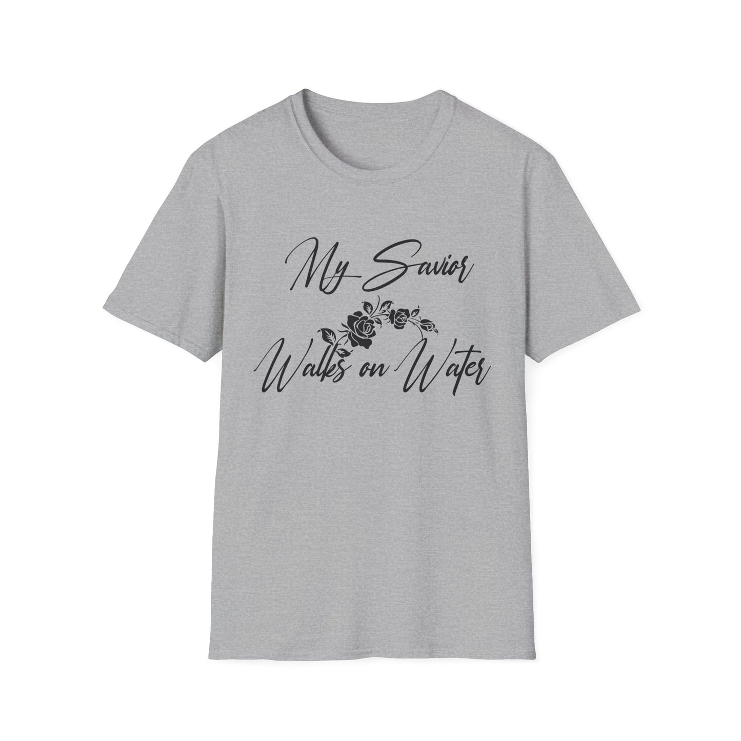 My Savior Walks On Water (Mathew 14:22) T-Shirt