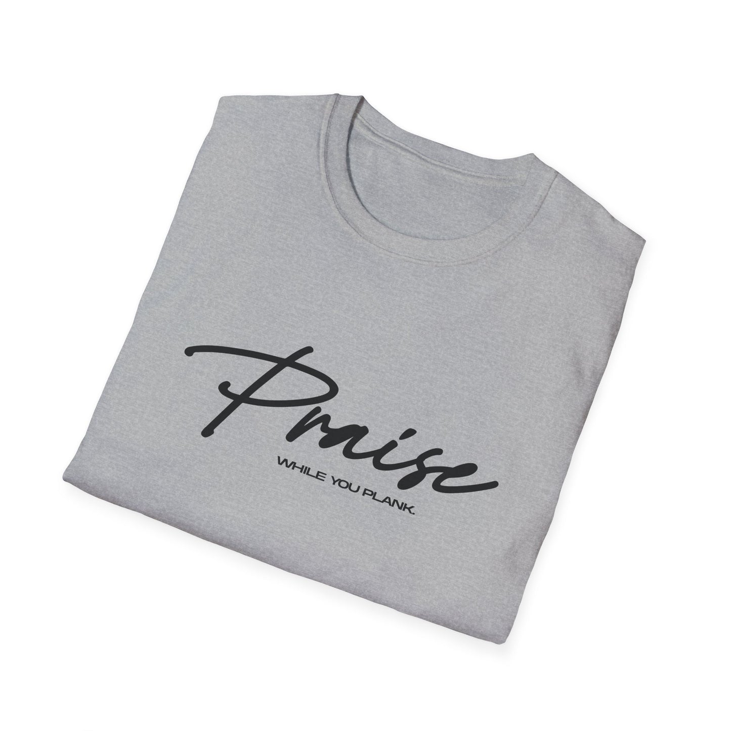 Praise While You Plank T-Shirt