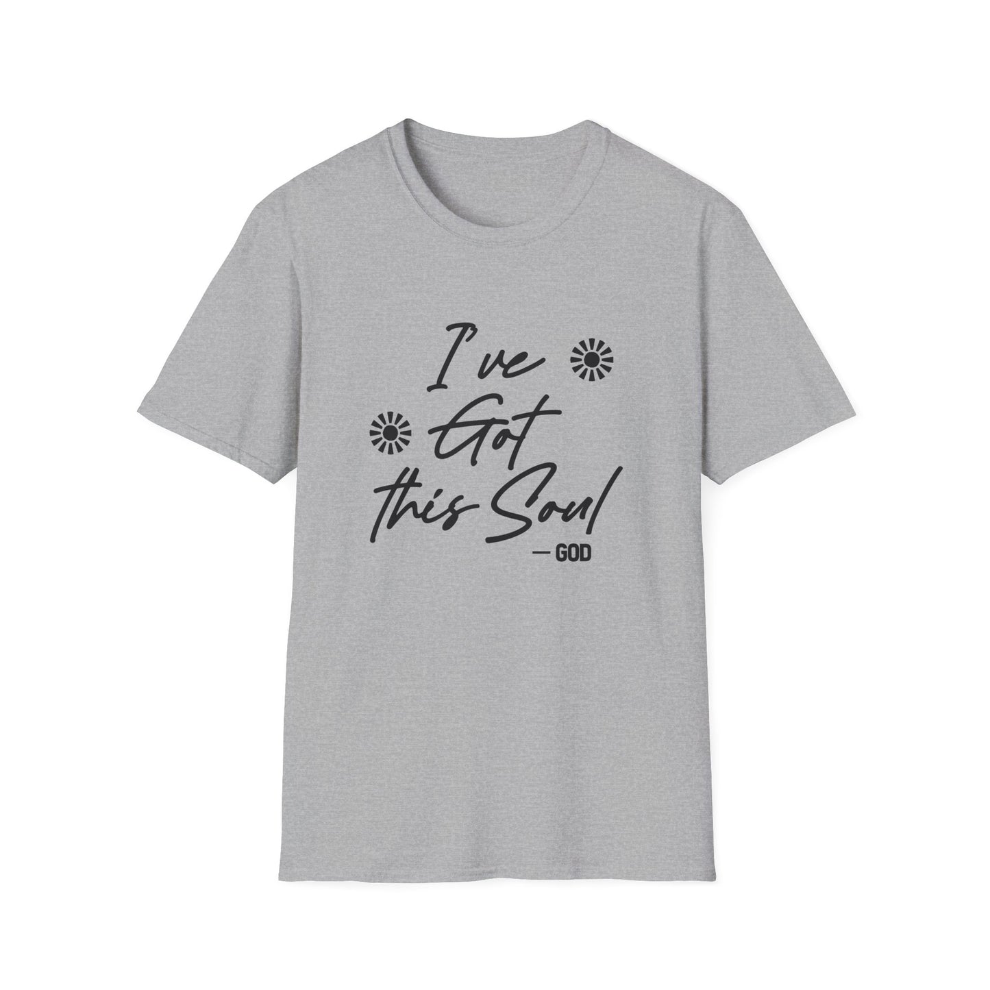 I've Got This Soul -God T-Shirt